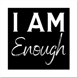 I Am Enough Posters and Art